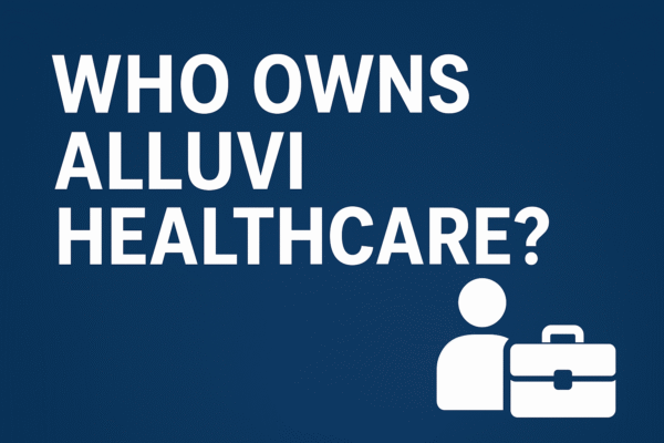 Who Owns Alluvi Healthcare